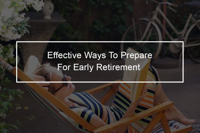 These Easy Tips Can Set You Up For Early Retirement - Top Financial ...