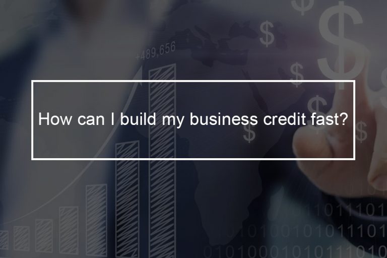 quickest way to build business credit