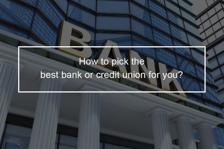 8 Tips For Choosing A Bank That Meets Your Needs - Top Financial Resources